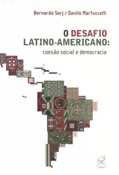 Imagem de DESAFIO LATINO-AMERICANO: COESAO SOCIAL E DEMOCRACIA
