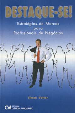 Imagem de DESTAQUE-SE! - ESTRATEGIAS DE MARCAS PARA PROFISSIONAIS DE NEGOCIOS 