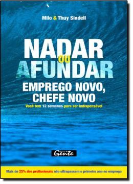 Imagem de NADAR OU AFUNDAR - EMPREGO NOVO, CHEFE NOVO