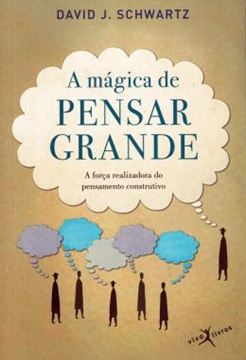 Imagem de A MAGICA DE PENSAR GRANDE