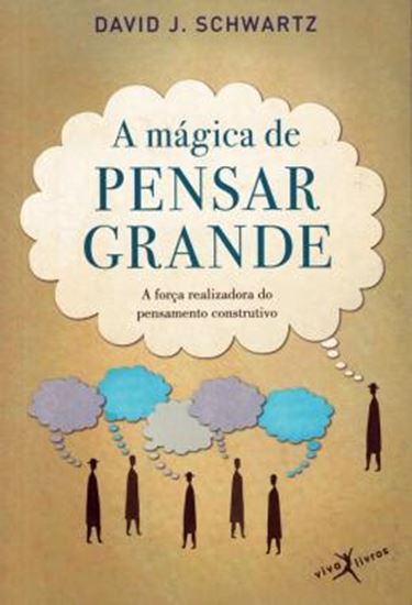 Picture of A MAGICA DE PENSAR GRANDE