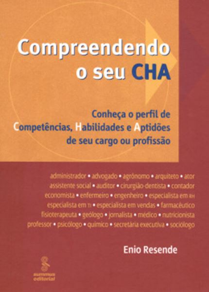 Picture of COMPREENDENDO O SEU CHA: CONHECA O PERFIL DE COMPENTENCIAS, HABILIDADES E APTIDOES DE SEU CARGO OU PROFISSAO