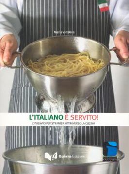 Imagem de L´ITALIANO E SERVITO! - L´ITALIANO ER STRANIERI ATTRAVERSO LA CUCINA