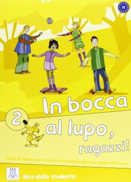 Picture of IN BOCCA AL LUPO, RAGAZZI! 2 (A2) - LIBRO STUDENTE + CD AUDIO