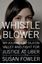 Imagem de WHISTLEBLOWER - MY JOURNEY TO SILICON VALLEY AND FIGHT FOR JUSTICE AT UBER