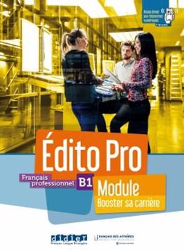 Imagem de EDITO PRO B1 - FRANCAIS PROFESSIONNEL - MODULE BOOSTER SA CARRIERE - LIVRE + CAHIER + ONPRINT