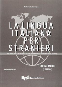 Imagem de LA LINGUA ITALIANA PER STRANIERI - CORSO MEDIO - LEZIONI - NUOVA EDIZIONE 2015