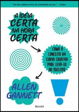 Imagem de IDEIA CERTA NA HORA CERTA, A