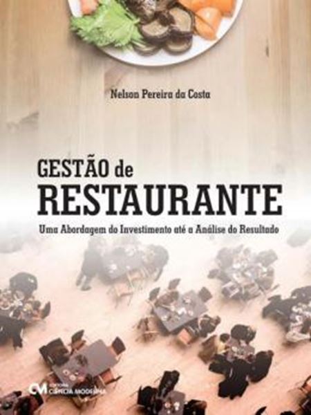 Picture of GESTAO DE RESTAURANTE - UMA ABORDAGEM DO INVESTIMENTO ATE A ANALISE DO RESULTADO