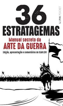 Imagem de 36 ESTRATAGEMAS, OS – MANUAL SECRETO DA ARTE DA GUERRA - POCKET
