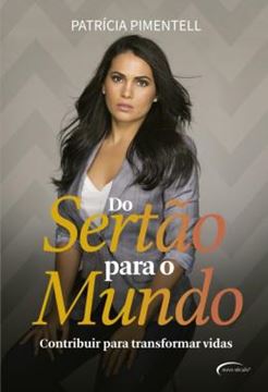 Imagem de DO SERTAO PARA O MUNDO - CONTRIBUIR PARA TRANSFORMAR VIDAS