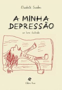 Imagem de A MINHA DEPRESSAO - UM LIVRO ILUSTRADO