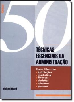 Imagem de 50 TECNICAS ESSENCIAIS DA ADMINISTRACAO