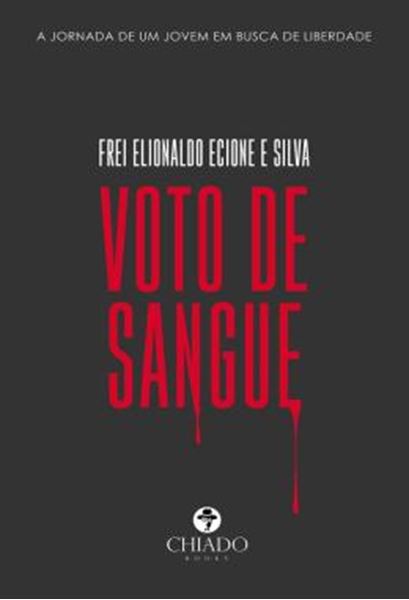 Picture of VOTO DE SANGUE - A JORNADA DE UM JOVEM EM BUSCA DE LIBERDADE