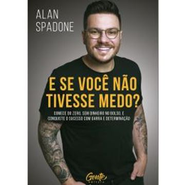 Imagem de E SE VOCE NAO TIVESSE MEDO?