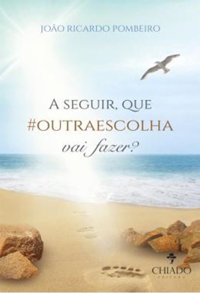 Picture of A SEGUIR, QUE #OUTRAESCOLHA VAI FAZER?