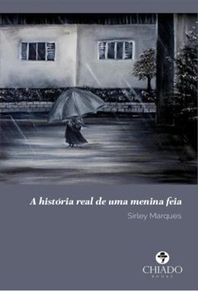 Picture of A HISTORIA REAL DE UMA MENINA FEIA