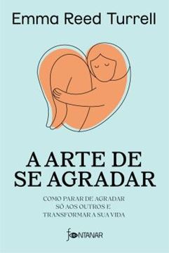 Imagem de A ARTE DE SE AGRADAR
