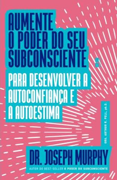 Picture of AUMENTE O PODER DO SEU SUBCONSCIENTE PARA DESENVOLVER A AUTOCONFIANCA E A AUTOESTIMA