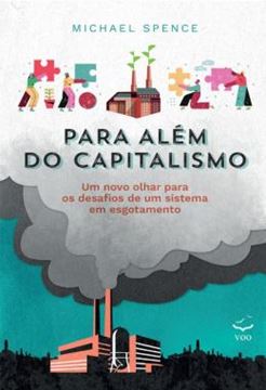 Imagem de PARA ALEM DO CAPITALISMO - UM NOVO OLHAR PARA OS DESAFIOS DE UM SISTEMA EM ESGOTAMENTO