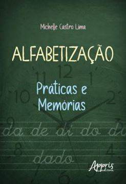 Imagem de ALFABETIZACAO - PRATICAS E MEMORIAS