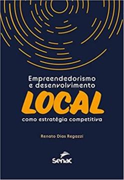 Imagem de EMPREENDEDORISMO E DESENVOLVIMENTO LOCAL COMO ESTRATEGIA COMPETITIVA