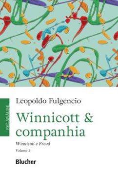 Imagem de WINNICOTT & COMPANHIA - VOLUME 1 - WINNICOTT E FREUD