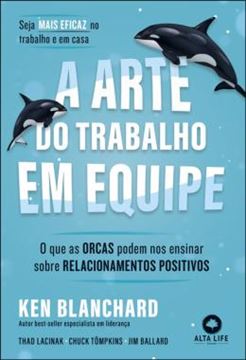 Imagem de A ARTE DO TRABALHO EM EQUIPE - O QUE AS ORCAS PODEM ENSINAR SOBRE RELACIONAMENTOS POSITIVOS