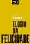 Imagem de ELOGIO DA FELICIDADE