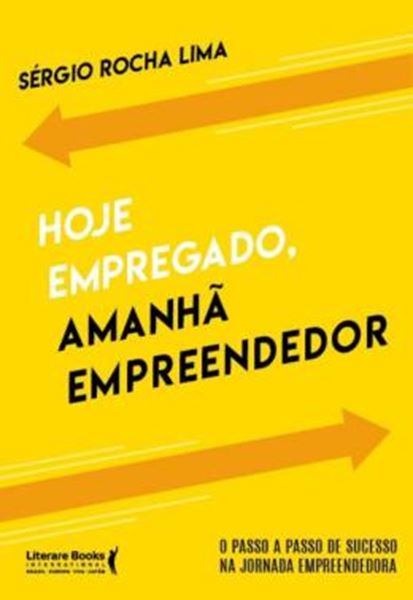 Picture of HOJE EMPREGADO, AMANHA EMPREENDEDOR