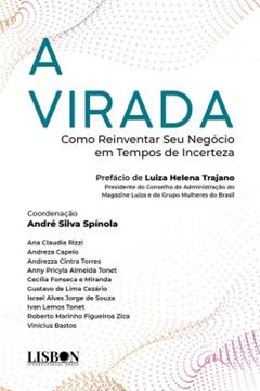 Imagem de A VIRADA - COMO REINVENTAR SEU NEGOCIO EM TEMPOS DE INCERTEZA