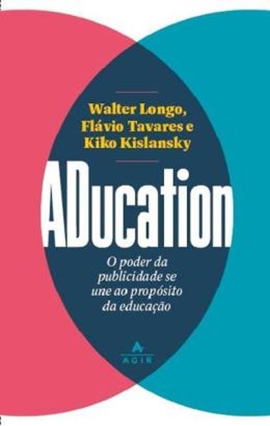 Picture of ADUCATION - O PODER DA PUBLICIDADE SE UNE AO PROPÓSITO DA EDUCAÇÃO