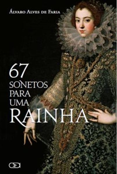 Picture of 67 SONETOS PARA UMA RAINHA