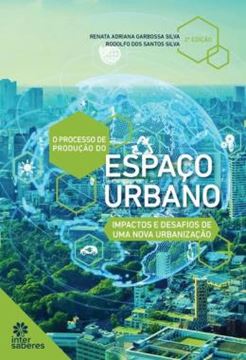 Imagem de O PROCESSO DE PRODUCAO DO ESPACO URBANO