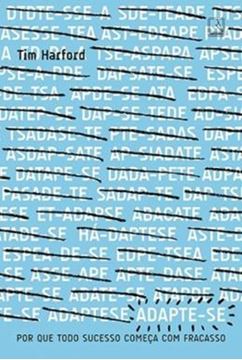 Imagem de ADAPTE-SE - POR QUE TODO SUCESSO COMECA COM UM FRACASSO