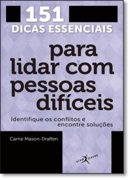 Imagem de 151 DICAS ESSENCIAIS PARA LIDAR CM PESSOAS DIFICEIS