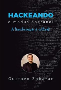 Imagem de HACKEANDO O MODUS OPERANDI - A TRANSFORMACAO E CULTURAL