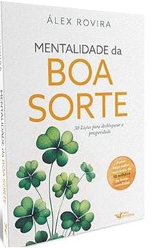 Imagem de MENTALIDADE DA BOA SORTE - 30 LICOES PARA DESBLOQUEAR A PROSPERIDADE
