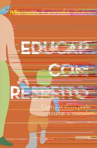 Picture of EDUCAR COM RESPEITO: COMO O AFETO PODE MUDAR O MUNDO