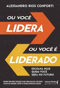 Imagem de OU VOCE LIDERA OU VOCE E LIDERADO - ESCOLHA HOJE QUEM VOCE SERA NO FUTURO