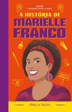 Imagem de A HISTORIA DE MARIELLE FRANCO