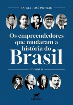 Imagem de OS EMPREENDEDORES QUE MUDARAM O BRASIL