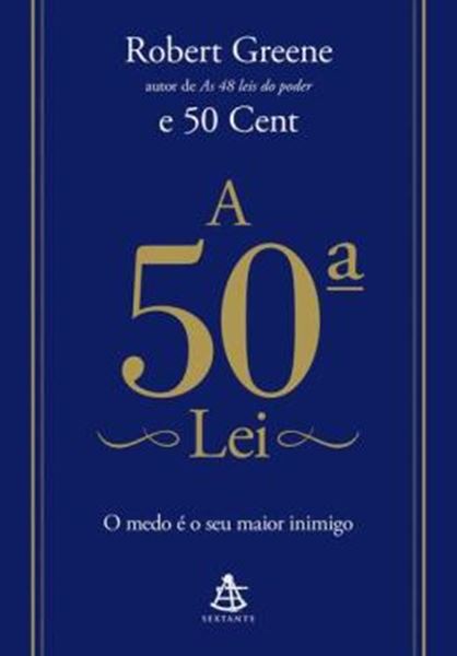 Picture of A 50ª LEI - O MEDO E O SEU MAIOR INIMIGO
